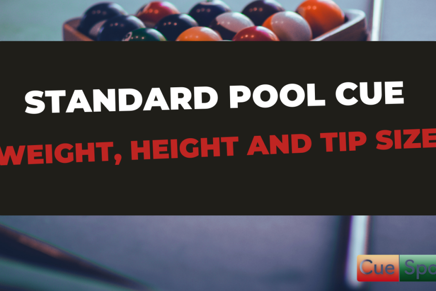 What is a Standard pool cue weight, length, and tip size? (Recommendations Included)